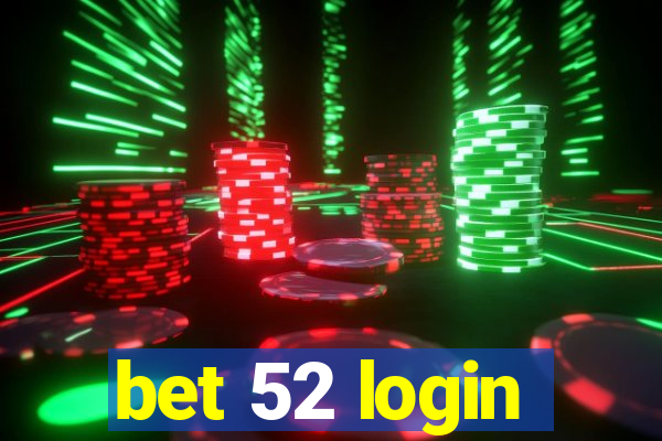 bet 52 login